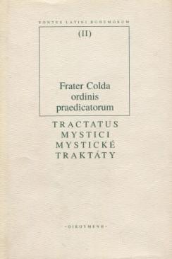 Kniha: Mystické traktáty / Tractatus Mystici - Frater Colda