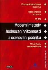 Kniha: Moderní metody hodnocení výkonnosti a oceňování podniku - Miloš Mařík
