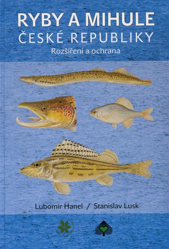 Kniha: Ryby a mihule České republiky - Lubomír Hanel