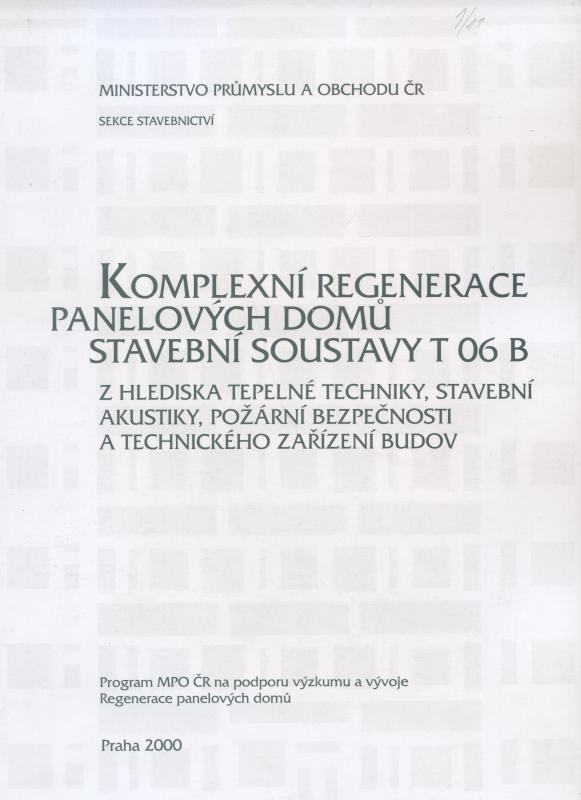 Kniha: Komplexní regenerace panelových domů stavební soustavu T 06 Bautor neuvedený