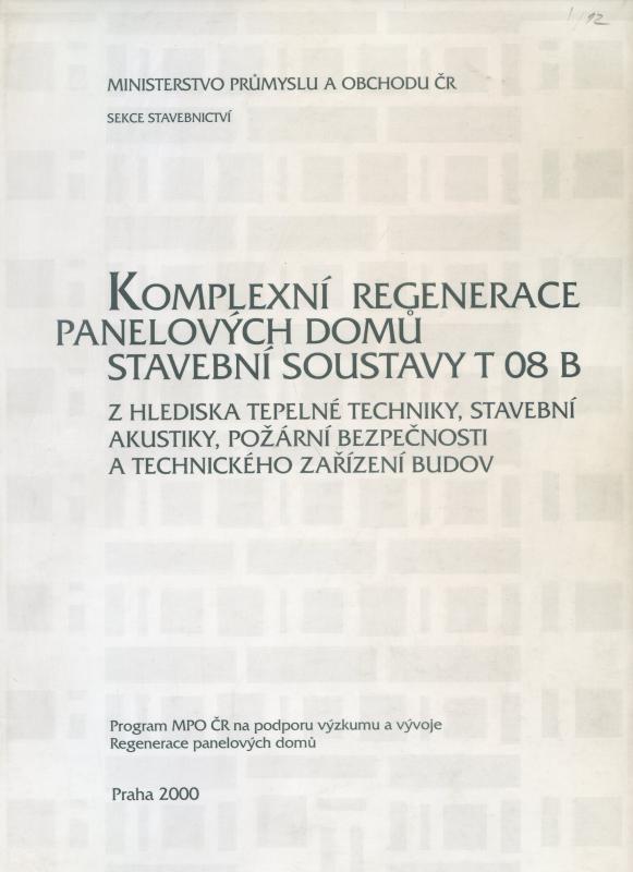 Kniha: Komplexní regenerace panelových domů stavební soustavu T 08 Bautor neuvedený