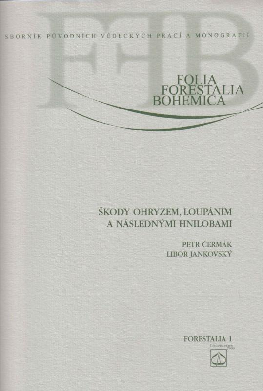 Kniha: Škody ohryzem, loupáním a následnými hnilobami - Petr Čermák