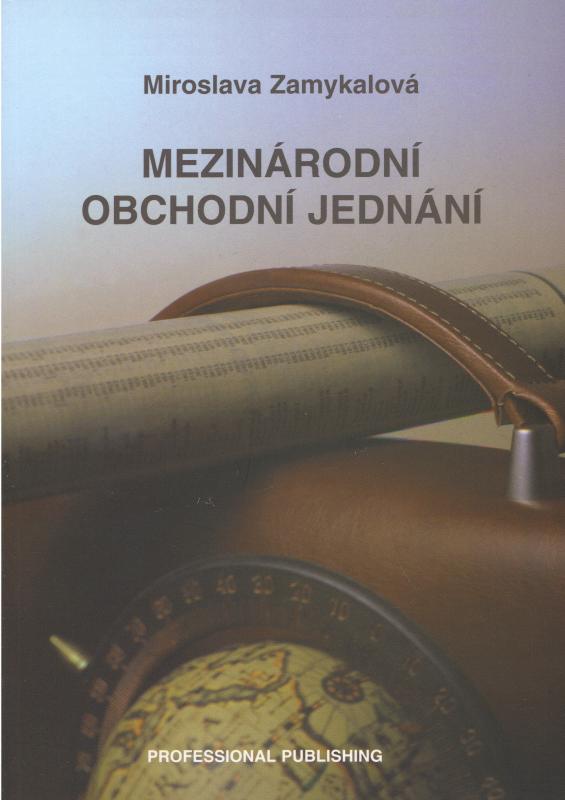 Kniha: Mezinárodní obchodní jednání - Miroslava Zamykalová