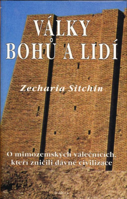 Kniha: Války bohu a lidí - Zecharia Sitchin