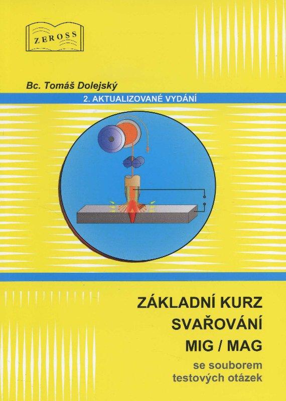 Kniha: Základní kurz svařování MIG/MAG - Tomáš Dolejský