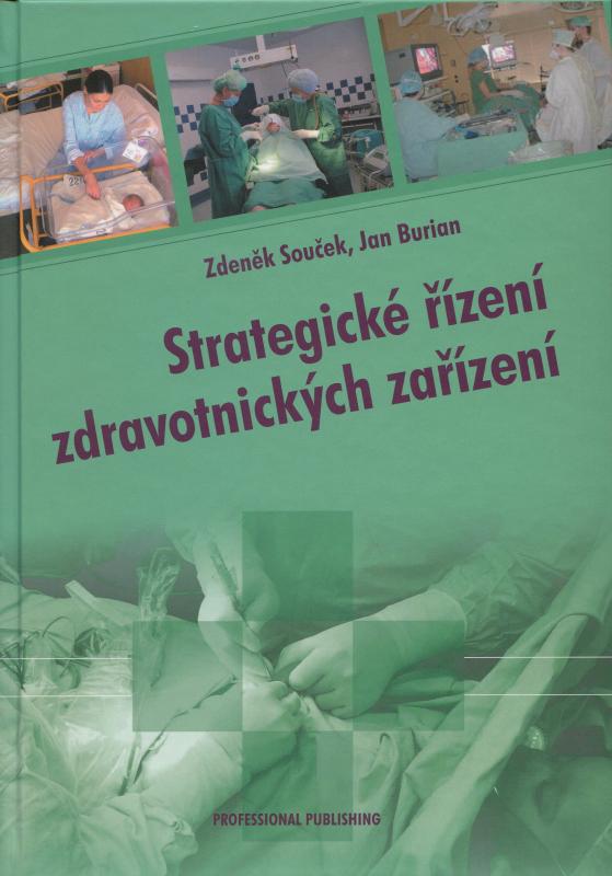 Kniha: Strategické řízení zdravotnických zařízení - Zdeněk Souček