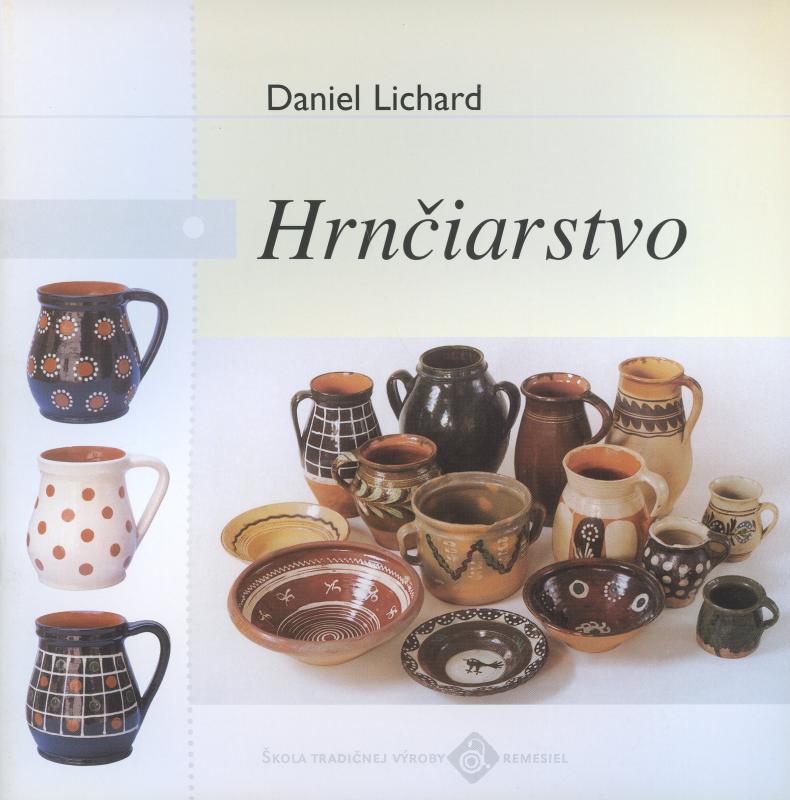 Kniha: Hrnčiarstvo - Daniel Lichard