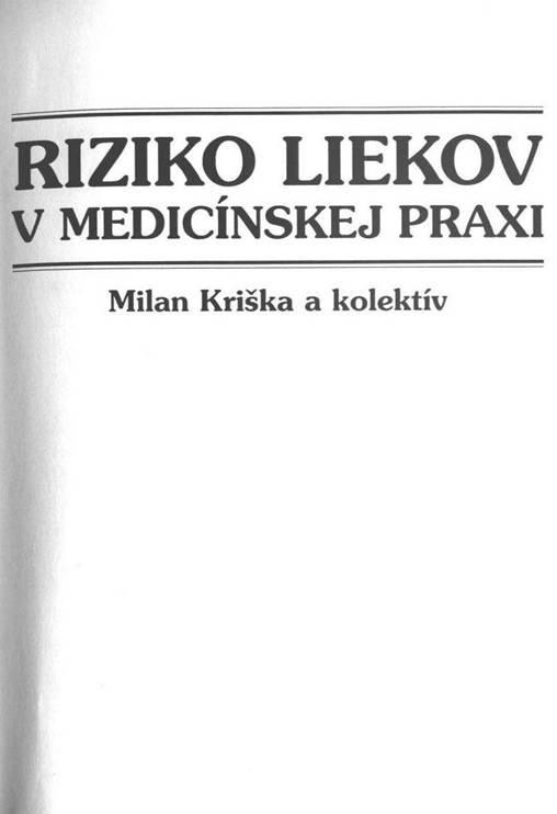 Kniha: Riziko liekov v medicínskej praxi - Milan Kriška a kolektív