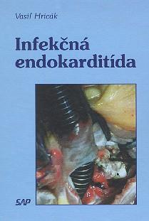 Kniha: Infekčná endokarditída - Vasiľ Hricák