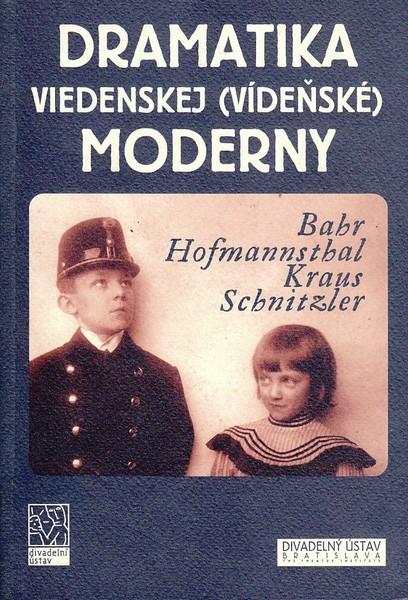 Kniha: Dramatika viedenskej (vídeňské) moderny - Kolektív autorov