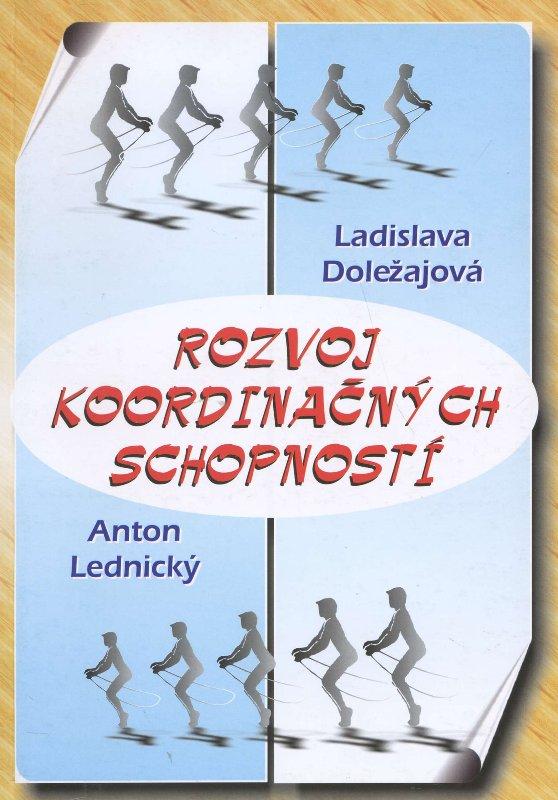 Kniha: Rozvoj koordinačných schopností - Ladislava Doležajová