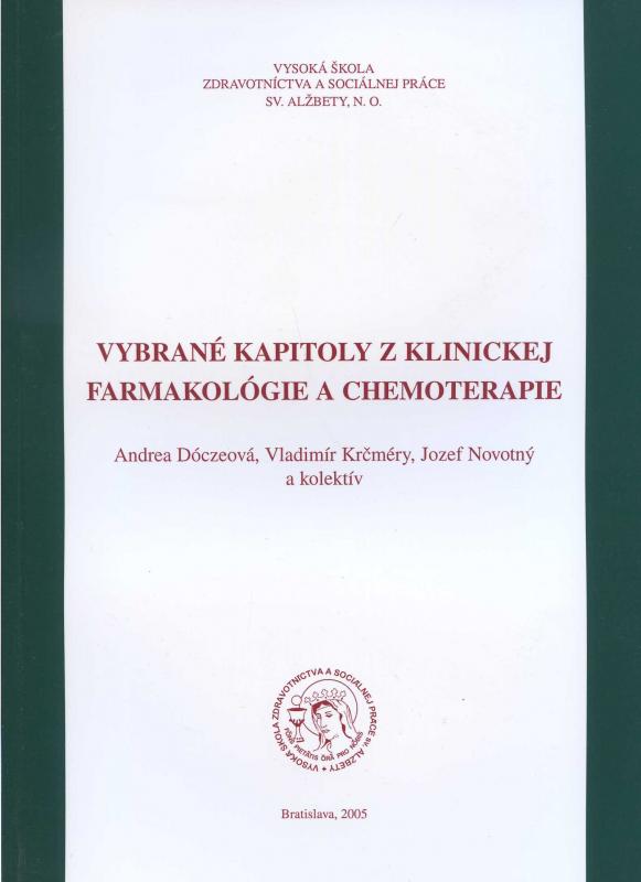 Kniha: Vybrané kapitoly z klinickej farmakológie a chemoterapie - Andrea Dóczeová a kol.