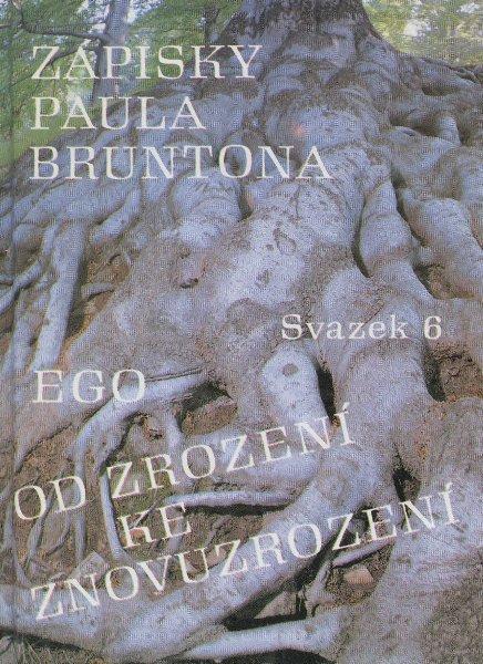 Kniha: Zápisky Paula Bruntona - svazek 6 - Paul Brunton