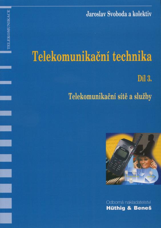 Kniha: Telekomunikační technika - Díl 3. - Jaroslav Svoboda a kolektív