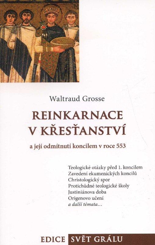 Kniha: Reinkarnace v křesťanství - Waltraud Grosse