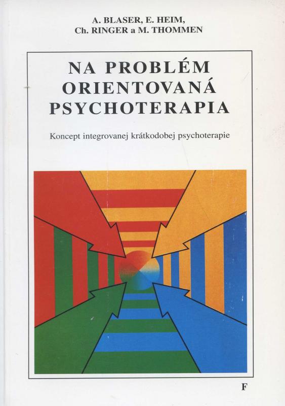 Kniha: Na problém orientovaná psychoterapie - A. Blaser a kol.