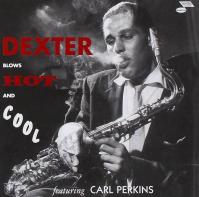 GORDON, DEXTER  BLOWS HOT AND COOL / 180G