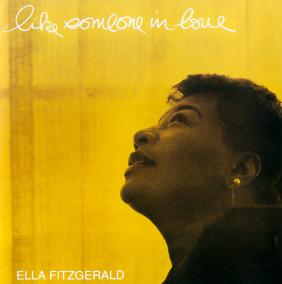 Ella Fitzgerald:  Like Someone in Love (ft. Stan Getz)
