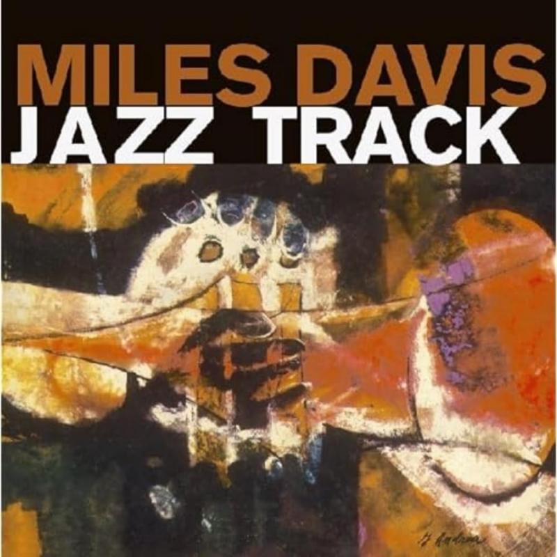 Kniha: Miles Davis:  Jazz Track - Bonus Tracks (3 Bonus Tracks, 24bit DG Remastered, 16-page Booklet) - Miles Davis