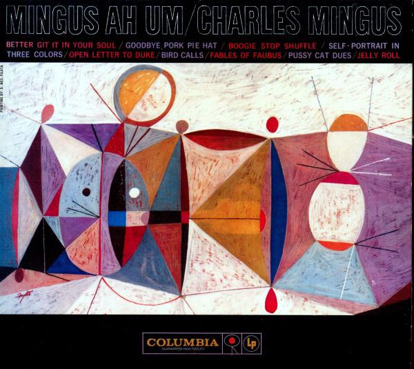 Kniha: Charles Mingus:  Mingus Ah Um (Bonus TR / 3 bonus tracks / mini-LP papersleeve gatefold replicas) - Charles Mingus