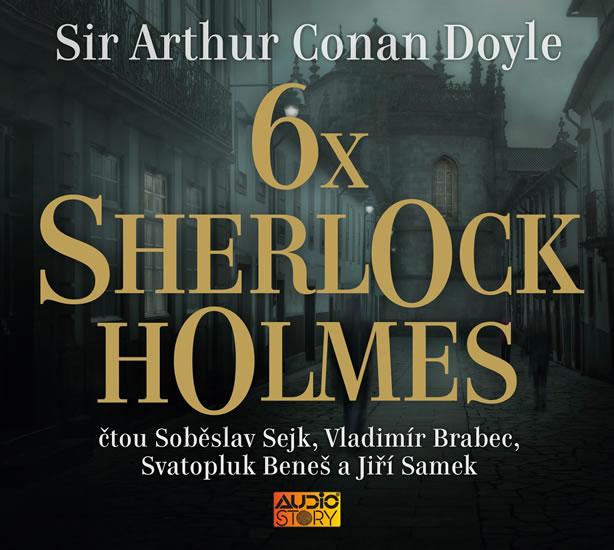 Kniha: 6x Sherlock Holmes - Výběr z již legendární knihy povídek Dobrodružství Sherlocka Holmese - CDmp3 - Doyle Arthur Conan