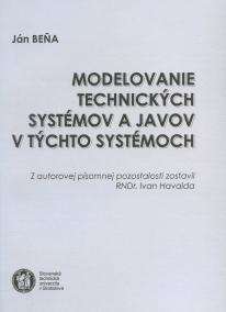 Modelovanie technických systémov a javov v týchto systémoch