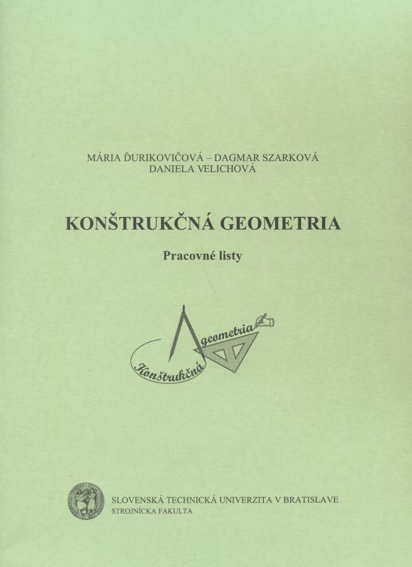 Kniha: Konštrukčná geometria - Pracovné listy - Mária Ďurikovičová