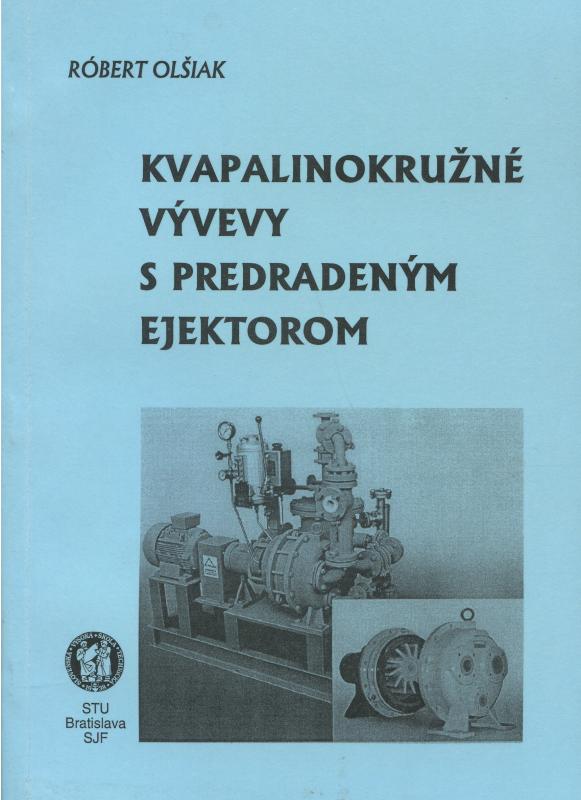 Kniha: Kvapalinokružné vývevy s predradeným ejektorom - Róbert Olšiak