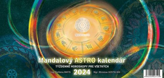 Kniha: Mandalový ASTROkalendár 2024 - stolový - Matis, Miroslav Kostelník Štefánia
