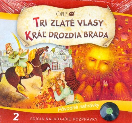 Kniha: CD - Najkrajšie rozprávky 2 - Tri zlaté vlasy, Kráľ drozdia bradaautor neuvedený