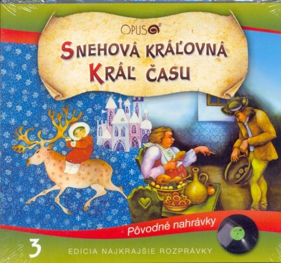 Kniha: CD - Najkrajšie rozprávky 3 - Snehová kráľovná, Kráľ časuautor neuvedený