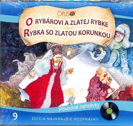 Kniha: CD - Najkrajšie rozprávky 9 - O rybárovi a zlatej rybke, Rybka so zlatou korunkouautor neuvedený