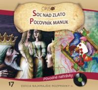 CD - Najkrajšie rozprávky 17 - Soľ nad zlato, Poľovník Manuk