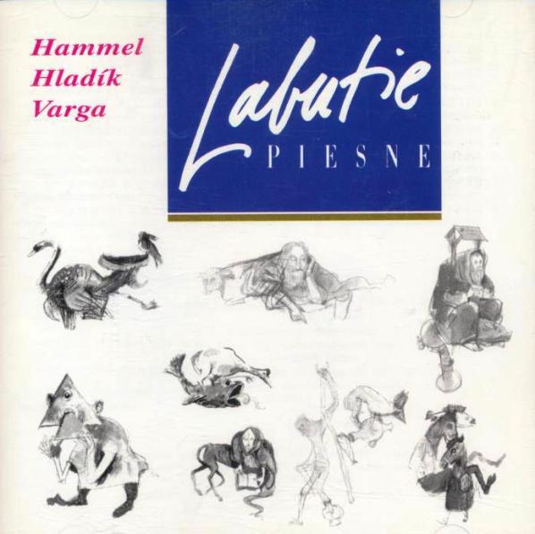 Kniha: Pavol Hammel, Radim Hladík, Marián Varga: Labutie Piesne LP - Pavol Hammel