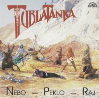 Tublatanka: Nebo - Peklo - Raj