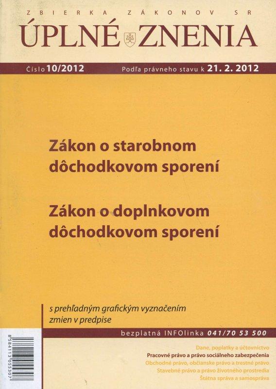 Kniha: UZZ 10/2012 Zákon o starobnom dôchodkovom sporeníautor neuvedený