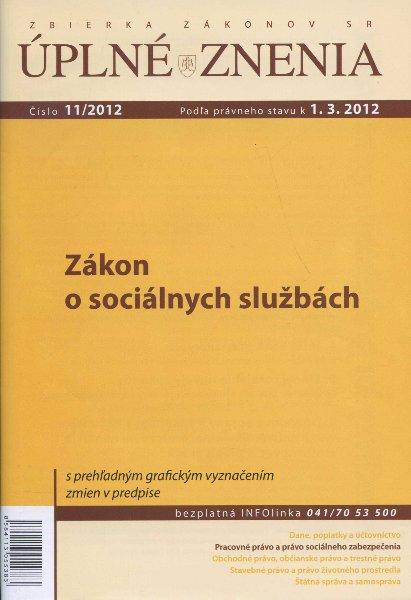 Kniha: UZZ 11/2012 Zákon o sociálnych službáchautor neuvedený