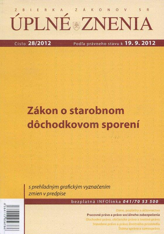 Kniha: UZZ 28/2012 Zákon o starobnom dôchodkovom sporeníautor neuvedený