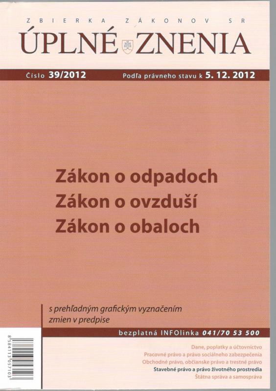 Kniha: UZZ 39/2012 Zákon o odpadoch, Zákon o ovzduší, Zákon o obalochautor neuvedený