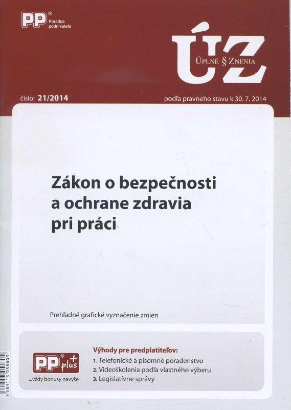 Kniha: UZZ 21/2014 Zákon o bezpečnosti a ochrane zdravia pri práciautor neuvedený