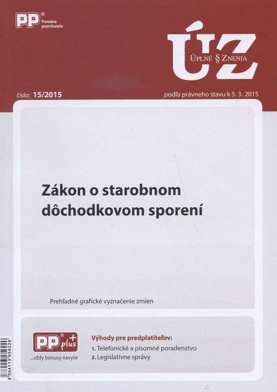 Kniha: UZZ 15/2015 Zákon o starobnom dôchodkovom sporeníautor neuvedený