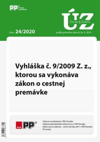 Kniha: UZZ 24/2020 Vyhláška č. 9/2009 Z. z., ktorou sa vykonáva zákon o cestnej premávkeautor neuvedený