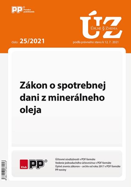 Kniha: UZZ 25/2021 Zákon o spotrebnej dani z minerálneho olejaautor neuvedený