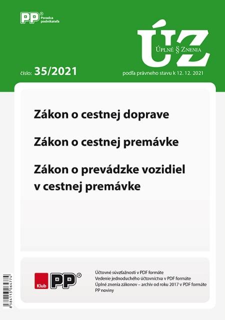 Kniha: UZZ 35/2021 Zákon o cestnej doprave, Zákon o cestnej premávke, Zákon o prevádzke vozidiel v cestnejautor neuvedený