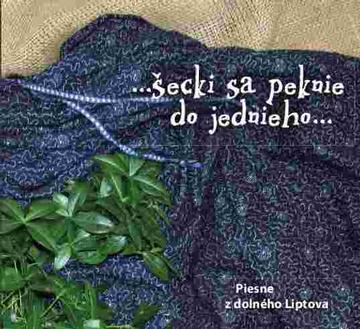 Kniha: Mužská spevácka skupina Likava: ..šecki sa peknie do jednieho... - Mužská spevácka skupina Likava