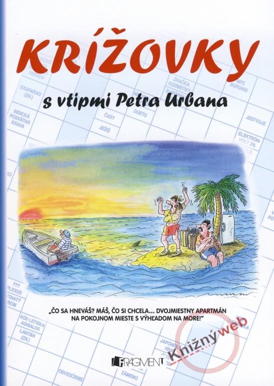 Kniha: Krížovky s vtipmi Petra Urbana 1kolektív autorov