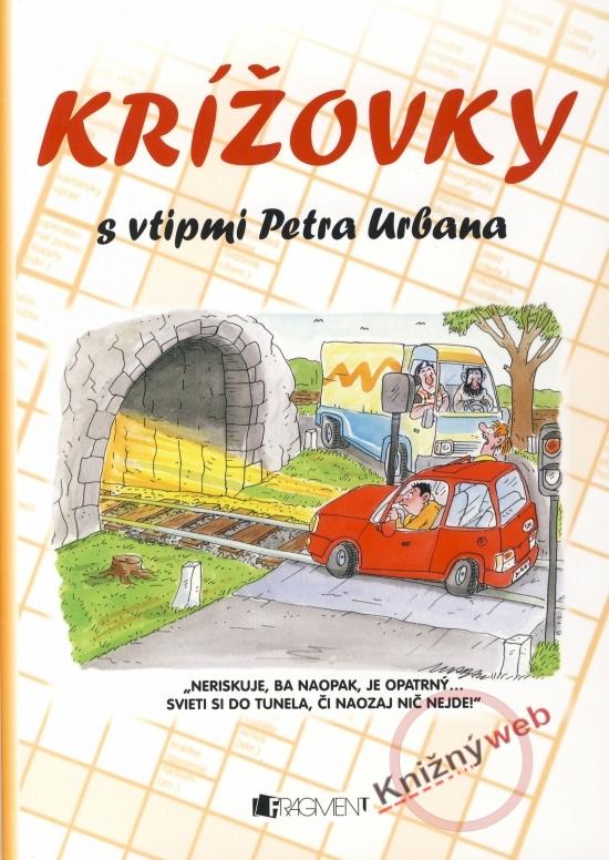 Kniha: Krížovky s vtipmi Petra Urbana 4kolektív autorov
