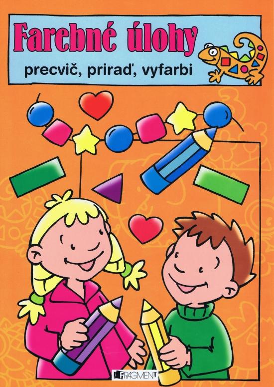 Kniha: Farebné úlohy - precvič, priraď, vyfarbi ( oranžová )autor neuvedený