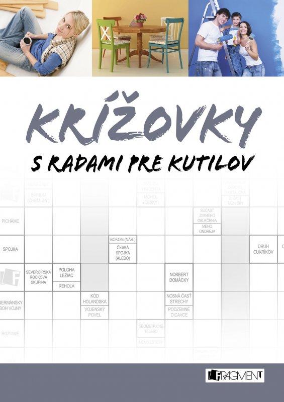 Kniha: Krížovky s radami pre kutilovkolektív autorov
