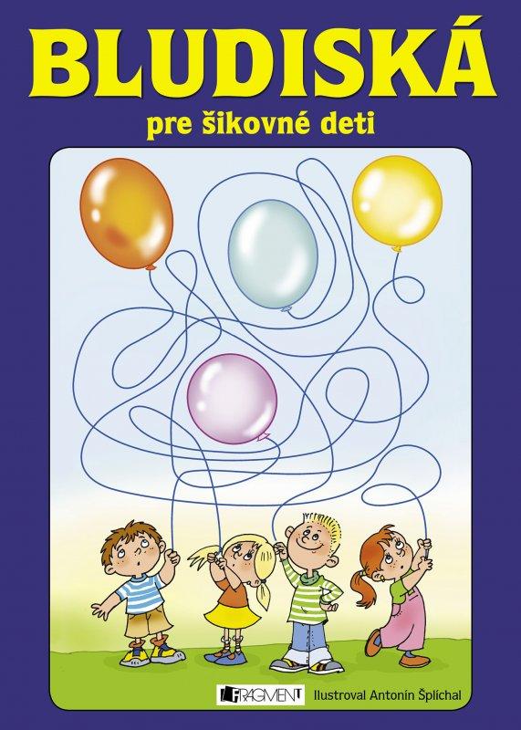 Kniha: Bludiská pre šikovné deti (modré) 2kolektív autorov